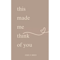 This Made Me Think of You - Paperback