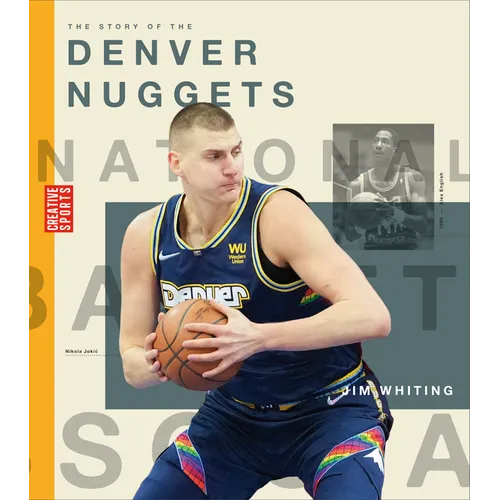 The Story of the Denver Nuggets - Library Binding