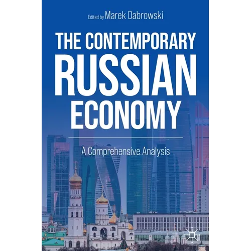 The Contemporary Russian Economy: A Comprehensive Analysis - Paperback