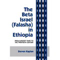 The Beta Israel: Falasha in Ethiopia: From Earliest Times to the Twentieth Century - Paperback