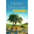 A Journey Through Grief: Life Beyond the Broken Heart - Paperback