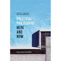 Political Philosophy, Here and Now: Essays in Honour of David Miller - Hardcover