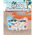 Let's Go Skateboarding - Paperback