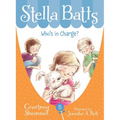 Stella Batts: Who's in Charge? - Paperback
