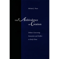 The Ambivalence of Creation: Debates Concerning Innovation and Artifice in Early China - Hardcover