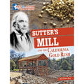 Sutter's Mill and the California Gold Rush: Separating Fact from Fiction - Paperback