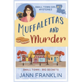Muffalettas and Murder - Paperback
