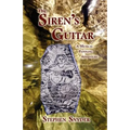 The Siren's Guitar: A Musical Paddling Adventure - Paperback