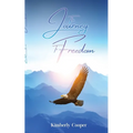 The Journey To Freedom - Paperback