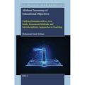 Alafnan Taxonomy of Educational Objectives: Unifying Domains with Ai, Esd Goals, Assessment Methods, and Interdisciplinary Approaches to Teaching - Hardcover