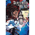 Sentenced to Be a Hero, Vol. 5 (Light Novel): The Prison Records of Penal Hero Unit 9004 Volume 5 - Paperback