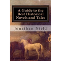 A Guide to the Best Historical Novels and Tales - Paperback