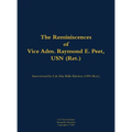 The Reminiscences of Vice Adm. Raymond E. Peet, USN (Ret.): 1921- - Hardcover