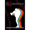 The K Chronicles: The Shaping of a Legend - Paperback