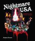 Nightmare USA: The Untold Story of the Exploitation Independents - Hardcover