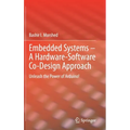 Embedded Systems - A Hardware-Software Co-Design Approach: Unleash the Power of Arduino! - Hardcover