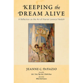 Keeping the Dream Alive: A Reflection on the Art of Harriet Lorence Nesbitt - Hardcover