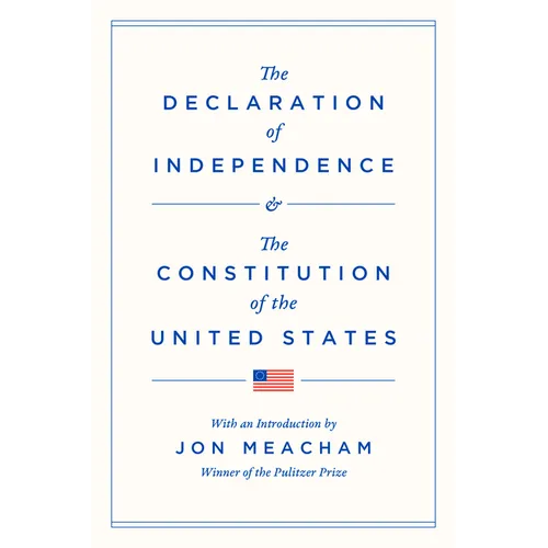 The Declaration of Independence and the Constitution of the United States - Hardcover