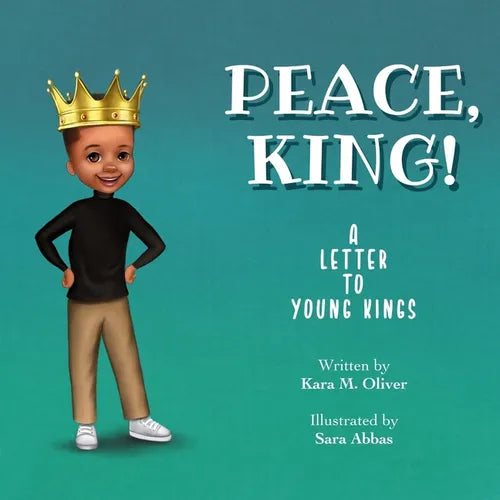 Peace, King!: A Letter to Young Kings - Paperback