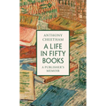 A Life in Fifty Books: A Publisher's Memoir - Hardcover