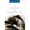 The Voyage of the Norman D. - Hardcover