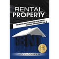 Rental Property: Complete Guide to Rental Property Investment and Management, From Beginner to Expert A-Z - Paperback