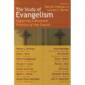 The Study of Evangelism: Exploring a Missional Practice of the Church - Paperback
