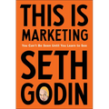 This Is Marketing: You Can't Be Seen Until You Learn to See - Hardcover