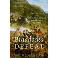 Braddock's Defeat: The Battle of the Monongahela and the Road to Revolution - Paperback