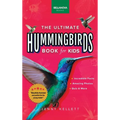 Hummingbirds The Ultimate Hummingbird Book for Kids: 100+ Amazing Hummingbird Facts, Photos, Attracting & More - Hardcover