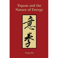 Yiquan and the Nature of Energy - Paperback