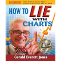 How to Lie with Charts: Fourth Edition - Paperback