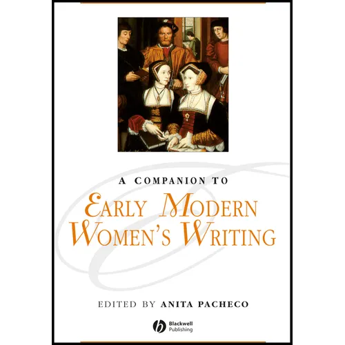 Companion to Early Modern Womens Writing - Paperback