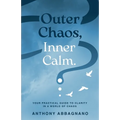 Outer Chaos Inner Calm - Paperback