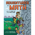Adventures in Math: How to Level Up Your Math Game - Hardcover
