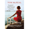 To Be Sung Underwater - Paperback