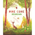 Pine Cone Regrown: How One Species Thrives After Fire - Hardcover