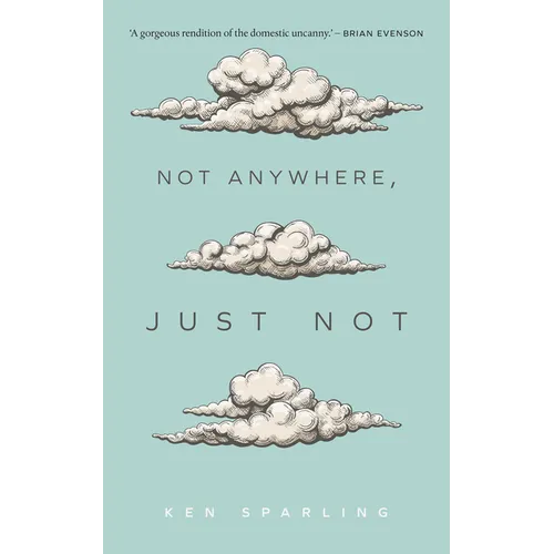 Not Anywhere, Just Not - Paperback