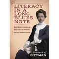 Literacy in a Long Blues Note: Black Women's Literature and Music in the Late Nineteenth and Early Twentieth Centuries - Hardcover