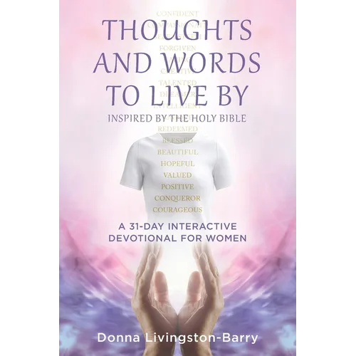 Thoughts and Words to Live by - Paperback