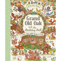 Grand Old Oak and the Birthday Ball: A Search and Find Adventure - Hardcover