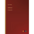 Childhood: in large print - Paperback