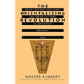 The Orientalizing Revolution: Near Eastern Influence on Greek Culture in the Early Archaic Age - Paperback