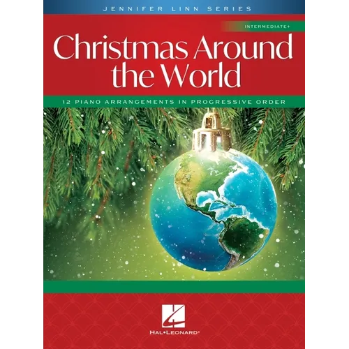 Christmas Around the World: 12 Intermediate Piano Solo Arrangements in Progressive Order Jennifer Linn Series - Paperback