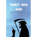 Death F*cking Sucks - Paperback