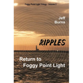 Ripples: Return to Foggy Point Light - Paperback