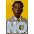 Aimé Césaire: No to Humiliation - Hardcover