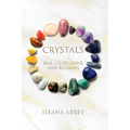 Crystals: For All Seasons and Reasons - Paperback