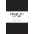 Free Julian Assange: Escalate-to-Deescalate - Paperback