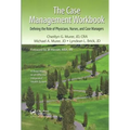 The Case Management Workbook: Defining the Role of Physicians, Nurses and Case Managers - Paperback